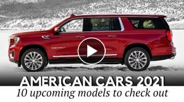 10 Upcoming American Cars Preparing to Compete in SUV and Truck Segments of 2021